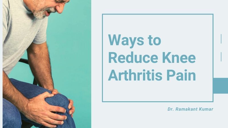Ways To Reduce Knee Arthritis Pain Home Remedies For Knee Pain