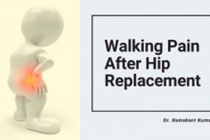 walking pain after hip replacement