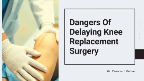 Dangers Of Delaying Knee Replacement Surgery