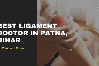ligament doctor in patna