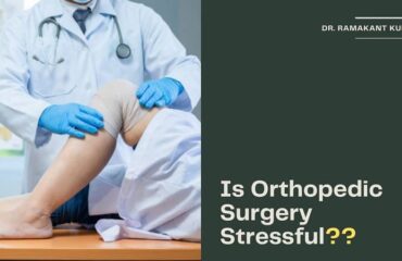 Is Orthopedic Surgery Stressful