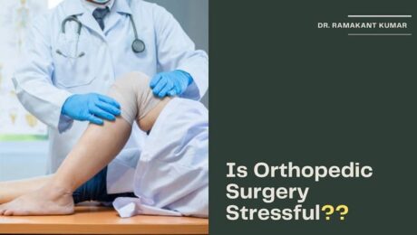 Is Orthopedic Surgery Stressful