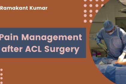 Pain Management after ACL Surgery
