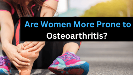 Are Women More Prone to Osteoarthritis