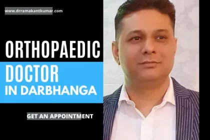 Dr-Ramakant-Kumar-Best Orthopaedic Doctor in Darbhanga