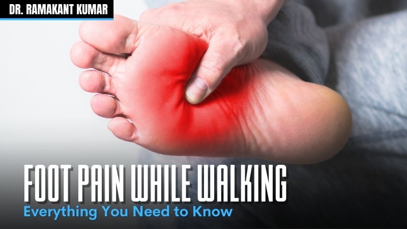 Foot Pain While Walking: Symptoms, Treatment, and Prevention