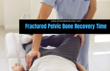 Fractured Pelvic Bone Recovery Time