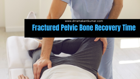 Fractured Pelvic Bone Recovery Time