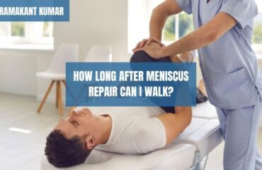 How Long After Meniscus Repair Can I Walk