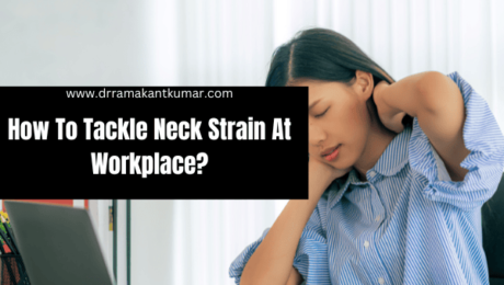 How To Tackle Neck Strain At Workplace