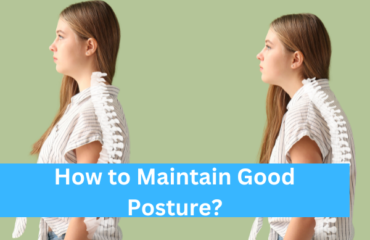 How to Maintain Good Posture