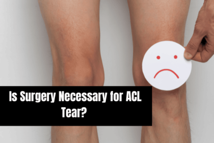 Is Surgery Necessary for ACL Tear