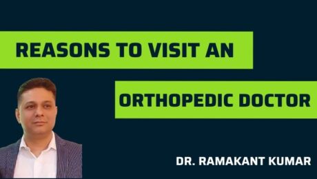 Reasons to Visit an Orthopedic Doctor