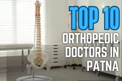 Top Orthopedic Doctors in Patna