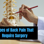 Types of Back Pain That Require Surgery