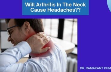 Will Arthritis In The Neck Cause Headaches