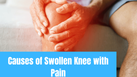 causes of swollen knee with pain